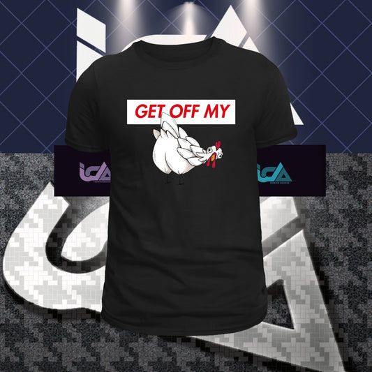 GET OFF MY ASS Premium T-Shirt ( White )